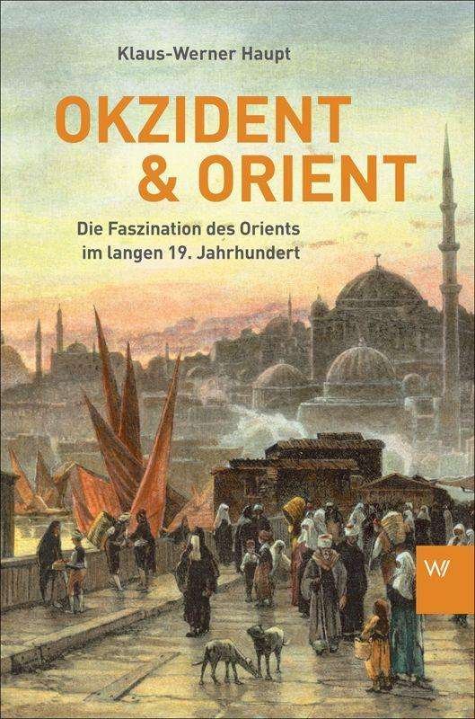 Cover for Haupt · Okzident und Orient (Book)