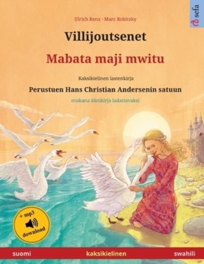Cover for Ulrich Renz · Villijoutsenet - Mabata maji mwitu (suomi - swahili) (Paperback Book) (2024)