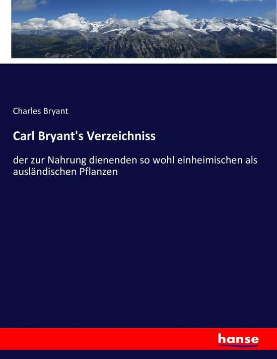 Carl Bryant's Verzeichniss - Bryant - Książki -  - 9783743454200 - 2 grudnia 2016