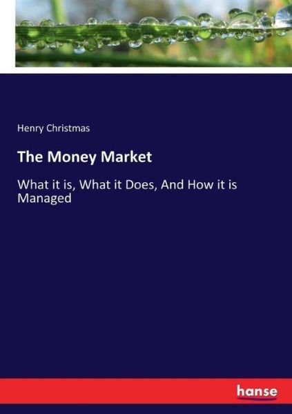 Cover for Christmas · The Money Market (Book) (2017)