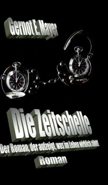 Cover for Mayer · Die Zeitschelle (Buch) (2018)