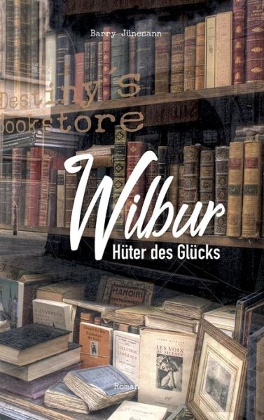 Cover for Jünemann · Wilbur (Buch) (2019)