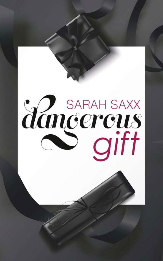 Cover for Saxx · Dangerous gift (Book)