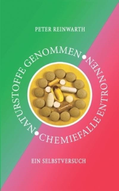 Naturstoffe genommen Chemiefa - Reinwarth - Books -  - 9783752661200 - December 20, 2020