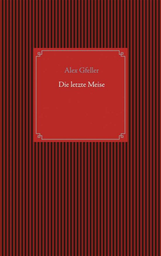Cover for Gfeller · Die letzte Meise (Bok)