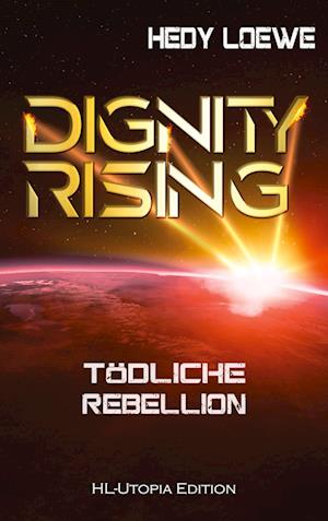 Cover for Hedy Loewe · Dignity Rising 4 (Paperback Book) (2021)