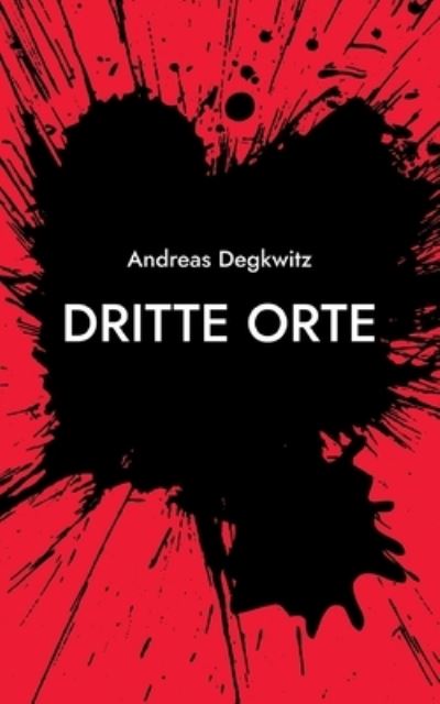 Cover for Andreas Degkwitz · Dritte Orte (Paperback Book) (2022)