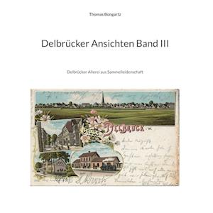 Cover for Thomas Bongartz · Delbrücker Ansichten Band III (Hardcover Book) (2022)