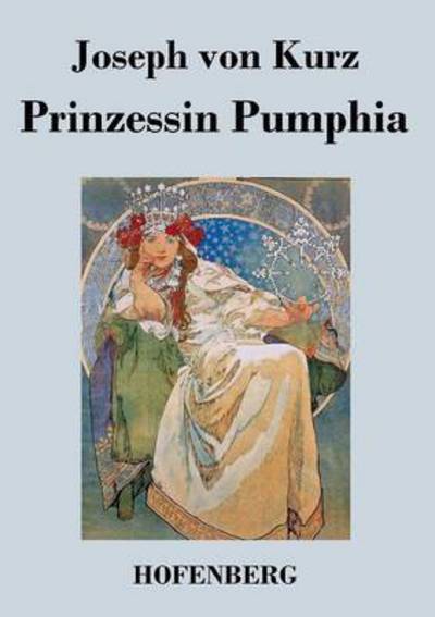 Cover for Joseph Von Kurz · Prinzessin Pumphia (Paperback Book) (2014)