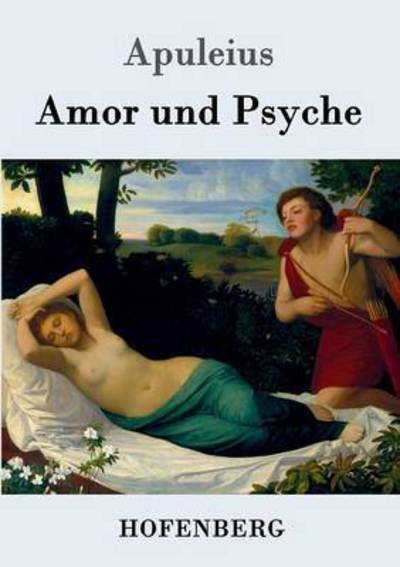 Cover for Apuleius · Amor und Psyche (Buch) (2016)