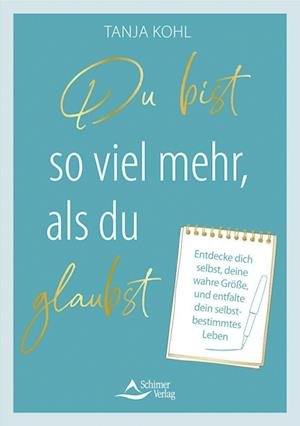 Cover for Tanja Kohl · Du bist so viel mehr, als du glaubst (Book) (2023)