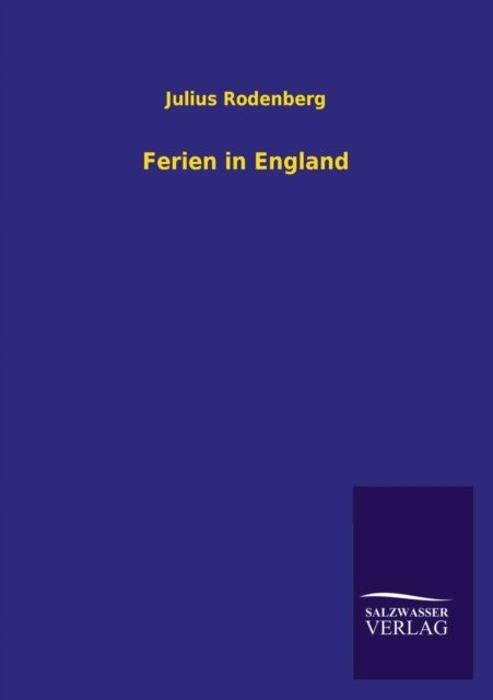 Cover for Julius Rodenberg · Ferien in England (Pocketbok) [German edition] (2013)