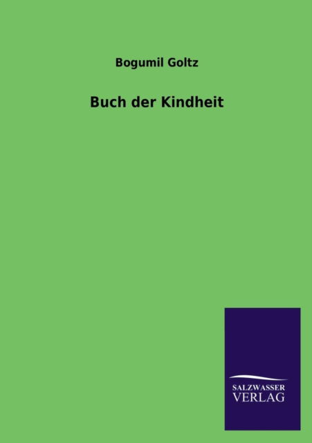 Cover for Bogumil Goltz · Buch Der Kindheit (Paperback Book) [German edition] (2013)