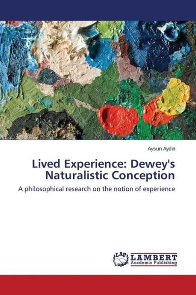 Cover for Ayd_n · Lived Experience: Dewey's Natural (Bok) (2015)