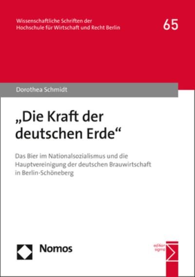 "Die Kraft der deutschen Erde" - Schmidt - Kirjat -  - 9783848759200 - maanantai 27. toukokuuta 2019
