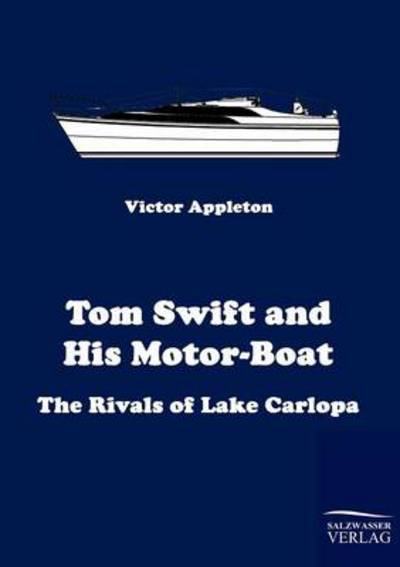 Cover for Victor II Appleton · Tom Swift and His Motor-boat (Paperback Book) (2010)