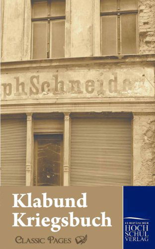 Cover for Klabund · Kriegsbuch (Classic Pages) (German Edition) (Paperback Bog) [German edition] (2010)