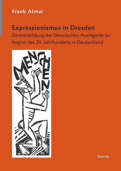 Cover for Frank Almai · Expressionismus in Dresden (Book) (2005)