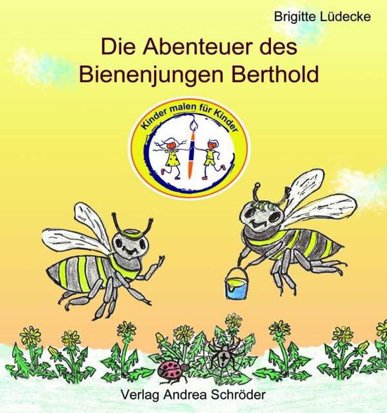 Cover for Lüdecke · Die Abenteuer des Bienenjungen (Bog)