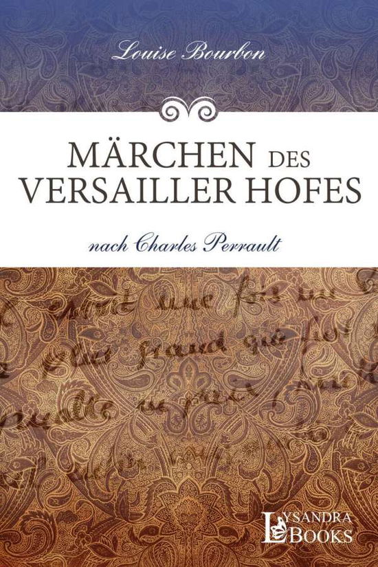 Cover for Bourbon · Märchen des Versailler Hofes (Book)