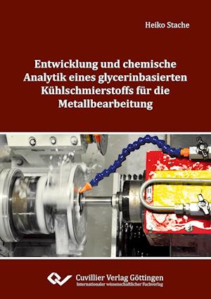 Cover for Heiko Stache · Entwicklung und chemische Analytik eines glycerinbasierten Kühlschmierstoffs für die Metallbearbeitung (Paperback Book) (2012)