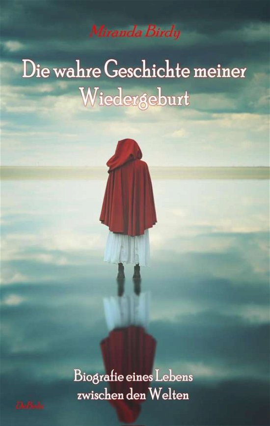 Cover for Birdy · Die wahre Geschichte meiner Wiede (Buch)