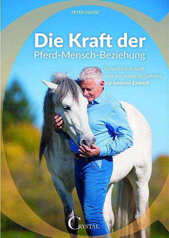 Cover for Daxer · Daxer:Die Kraft der Pferd-Mensch-Bezieh (Buch) (2024)