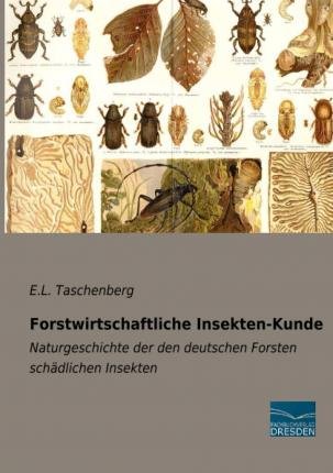 Cover for Taschenberg · Forstwirtschaftliche Insekt (N/A)