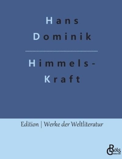 Cover for Hans Dominik · Himmelskraft (Paperback Book) (2020)