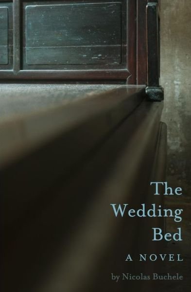 Cover for Nicolas Buchele · The Wedding Bed (Paperback Book) (2018)