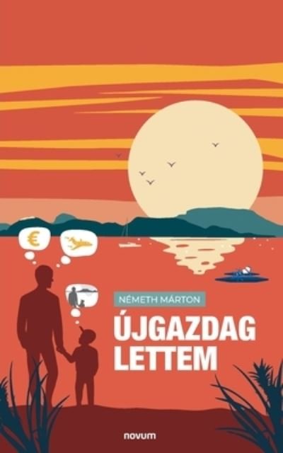 Cover for Nemeth Marton · Ujgazdag lettem (Paperback Book) (2021)