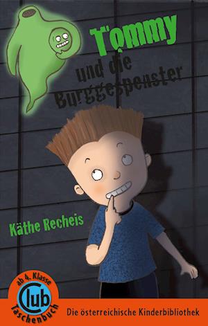 Cover for Käthe Recheis · Tommy und die Burggespenster (Book) (2022)