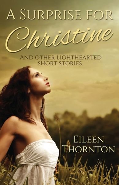 Cover for Eileen Thornton · A Surprise for Christine: And Other Lighthearted Short Stories (Paperback Book) (2021)