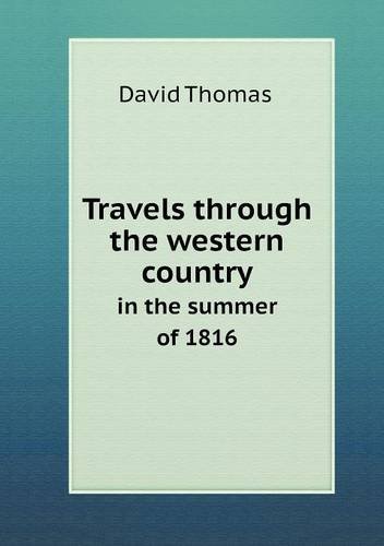 Cover for David Thomas · Travels Through the Western Country in the Summer of 1816 (Pocketbok) (2013)