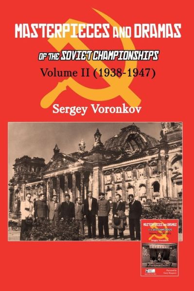 Cover for Sergey Voronkov · Masterpieces and Dramas of the Soviet Championships: Volume II (1938-1947) (Paperback Book) (2021)