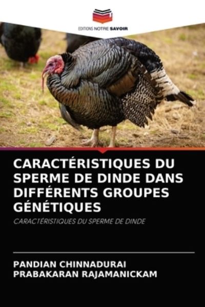 Cover for Pandian Chinnadurai · Caracteristiques Du Sperme de Dinde Dans Differents Groupes Genetiques (Paperback Bog) (2021)