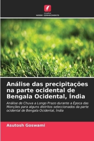 Cover for Asutosh Goswami · Análise das precipitações na parte ocidental de Bengala Ocidental, Índia (Pocketbok) (2023)