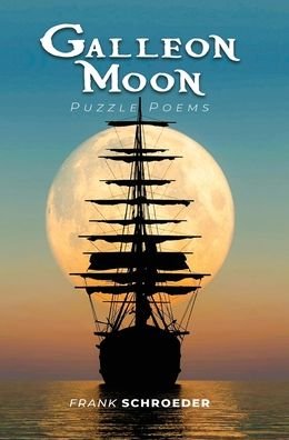 Cover for Frank Schroeder · Galleon Moon (Hardcover bog) (2019)