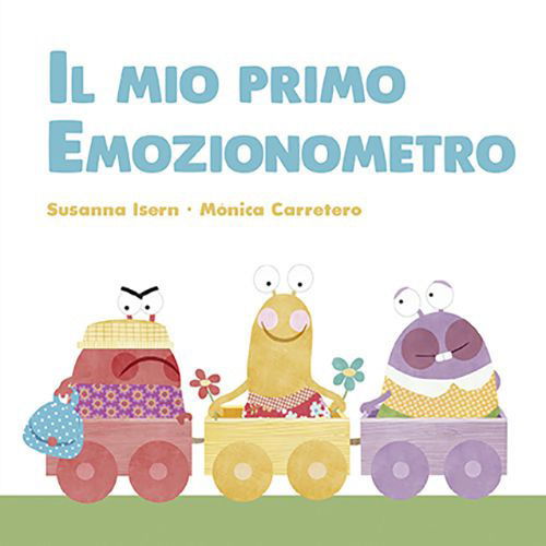 Cover for Susanna Isern · Il Mio Primo Emozionometro. Ediz. A Colori (Book)