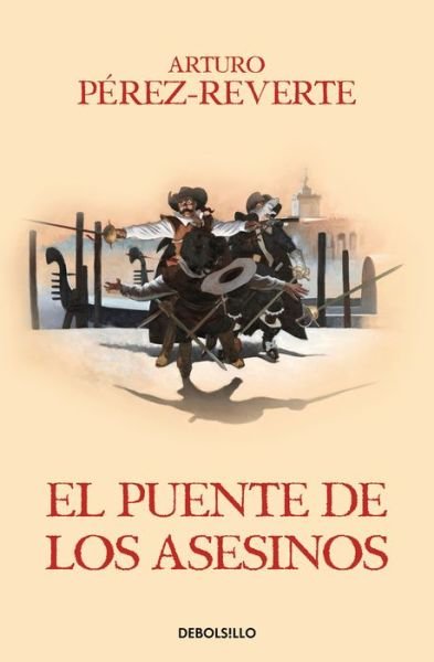 Cover for Arturo Pérez-Reverte · El puente de los asesinos / Cross the Assassin's Bridge (Paperback Bog) (2020)