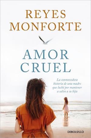 Cover for Reyes MONFORTE · Amor Cruel / Cruel Love (Book) (2024)