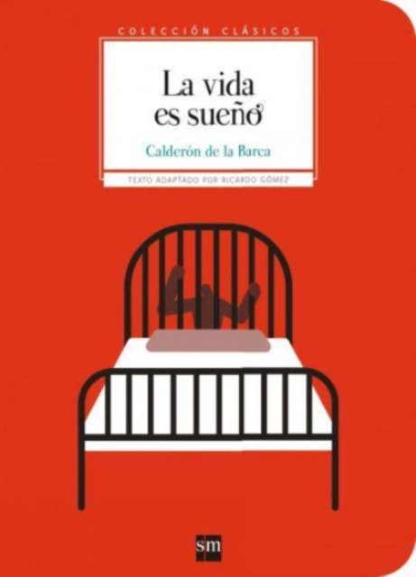 Cover for Pedro Calderon de la Barca · Coleccion Clasicos de SM: La vida es sueno (Pocketbok) (2017)