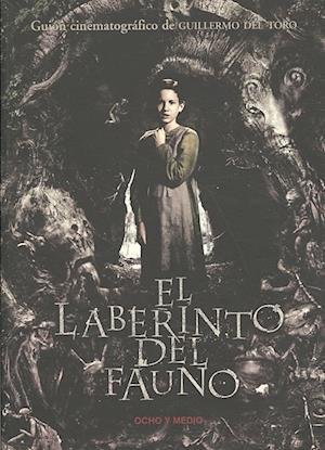 Cover for Guillermo Del Toro · El Laberinto Del Fauno - Popular Fiction (Taschenbuch) (2011)