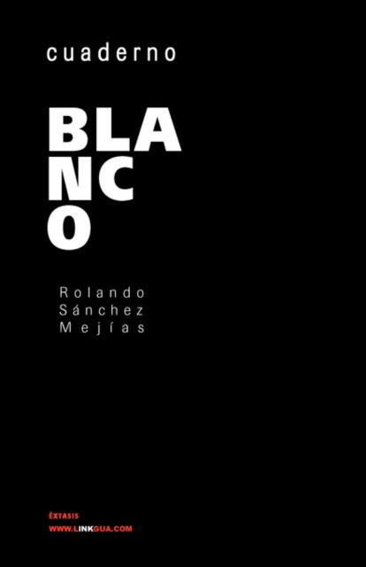 Cuaderno Blanco - Rolando Sanchez Mejia - Kirjat - Linkgua - 9788498166200 - 2024