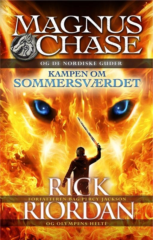 Cover for Rick Riordan · Magnus Chase og de nordiske guder: Magnus Chase og de nordiske guder (1) - Kampen om sommersværdet (Bound Book) [1st edition] (2016)