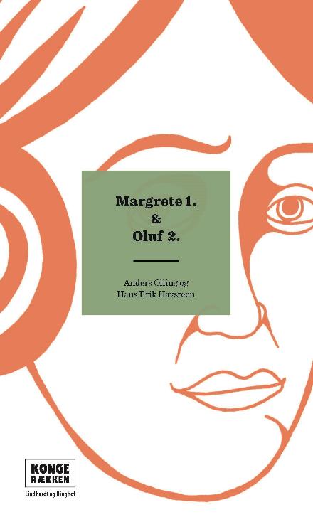 Kongerækken: Margrete 1. - Anders Asbjørn Olling; Hans Erik  Havsteen - Bücher - Lindhardt og Ringhof - 9788711568200 - 20. Juni 2018