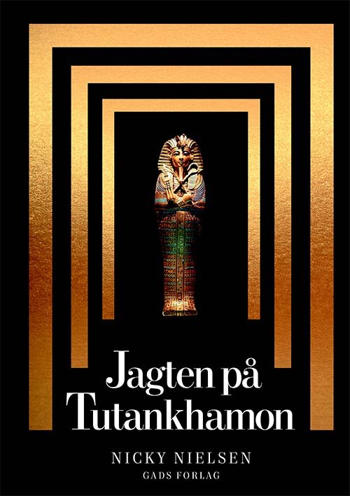 Cover for Nicky Nielsen · Jagten på Tutankhamon (Inbunden Bok) [1:a utgåva] (2022)