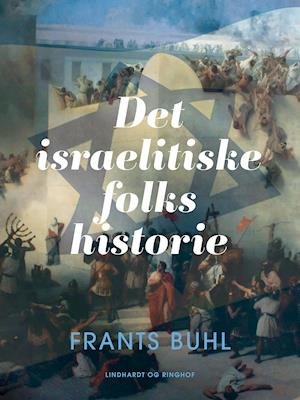 Cover for Frants Buhl · Det israelitiske folks historie (Sewn Spine Book) [1st edition] (2020)