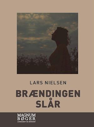 Cover for Lars Nielsen · Brændingen slår (Storskrift) (Bound Book) [2nd edition] (2023)