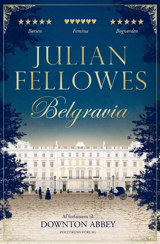 Belgravia - Julian Fellowes - Bøger - Politikens Forlag - 9788740038200 - 12. juni 2017